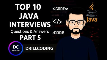 Top 10 Java Interview Questions and Answers – Part 5 | Java Developer Interview Preparation