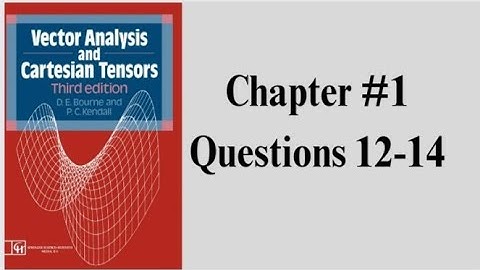 Rectangular cartesian coordinates | Chapter 1 #Vector and tensor Analysis| Question 12-14 #MATH-306