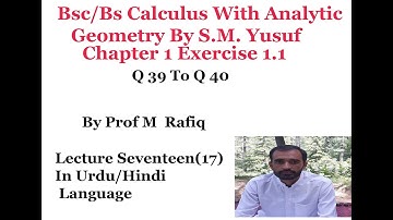 bsc calculus chapter 1 exercise 1.1 ||  Functions  ||Calculus by S.M. Yusuf  Lec17