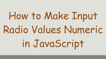 How to Make Input Radio Values Numeric in JavaScript