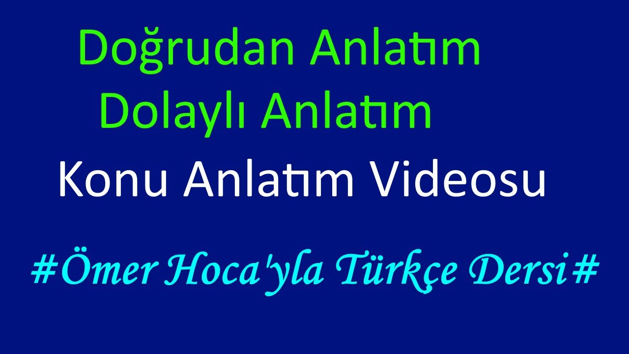 Doğrudan Anlatım, Dolaylı Anlatım - YouTube