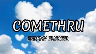 Jeremy zucker - Comethru (Lyrics)