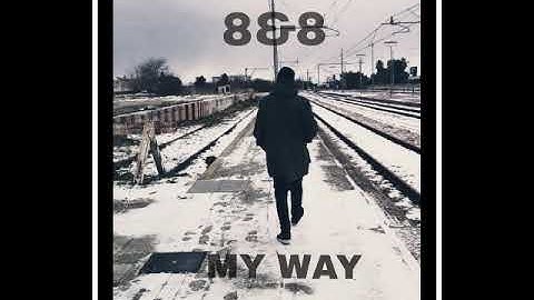 MY WAY - 8&8