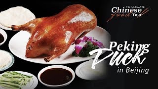 The ULTIMATE Chinese Food Tour: Peking Duck in Beijing