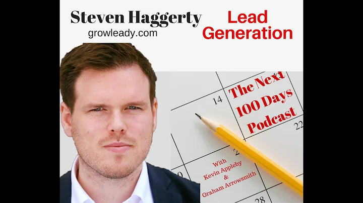 Episode 308 - Steven Haggerty - Lead Generation