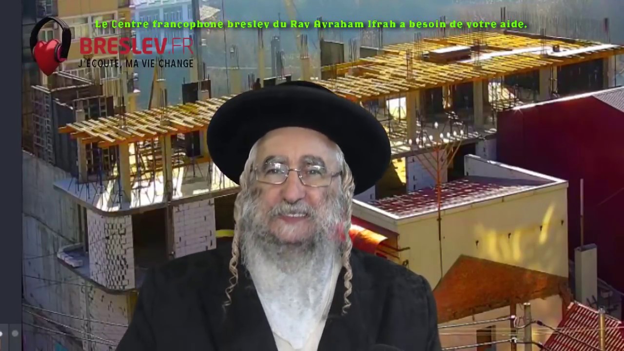Rabbi Nahman détient le langage universel! (21/01/20)