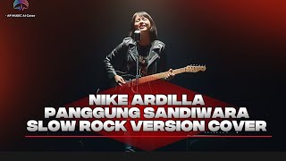 Nike Ardilla panggung sandiwara | slow rock version cover by AF music 