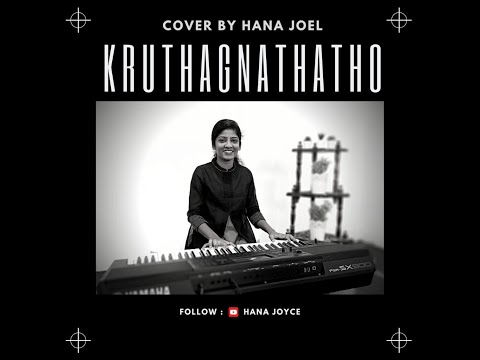kruthagnathatho sthuthi paadedha || Cover by Hana Joyce, Telugu christian song-2020