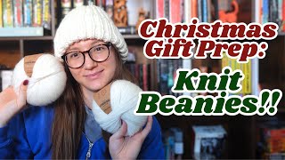 Christmas Gift Prepping: Knit Beanies!