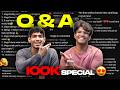 Q&A😍 / Thanks For 100K🙏 / Special ❤️/ Clown Zone
