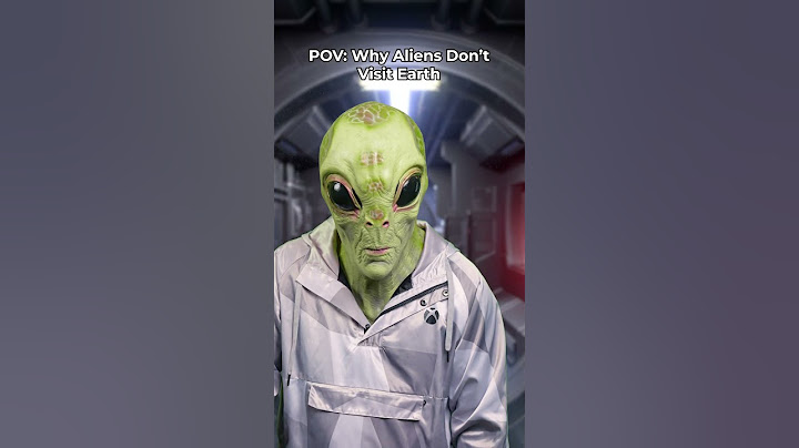 POV: Why Aliens Don't Visit Earth