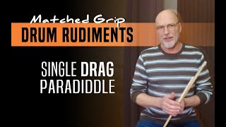 Garey Williams teaches Single Drag Paradiddle - Matched Grip | Drum Rudiments