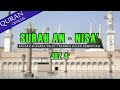 SURAH AN - NISA JUZ 4 | BACAAN VIBE SUASANA SOLAT TARAWIH BULAN RAMADHAN
