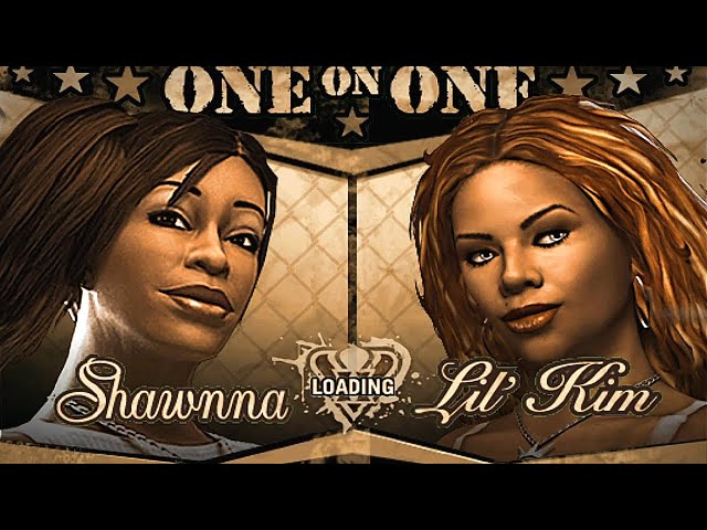 Def Jam Fight For NY, LAUREN vs LIL KIM vs SHAWNNA vs SHANIQUA