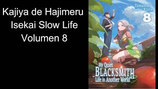 Kajiya de Hajimeru Isekai Slow Life 8