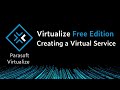 Creating a virtual service  parasoft virtualize