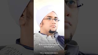 “ Maafin orang yang dzolim pada kita “ - AL HABIB HASAN BIN JA’FAR ASSEGAF -