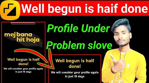 moj for creators well begun is half done | well begun is half done moj app | moj for creators | MFC