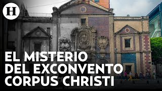 La historia del exconvento Corpus Christi, el edificio que está frente a la Alameda Central