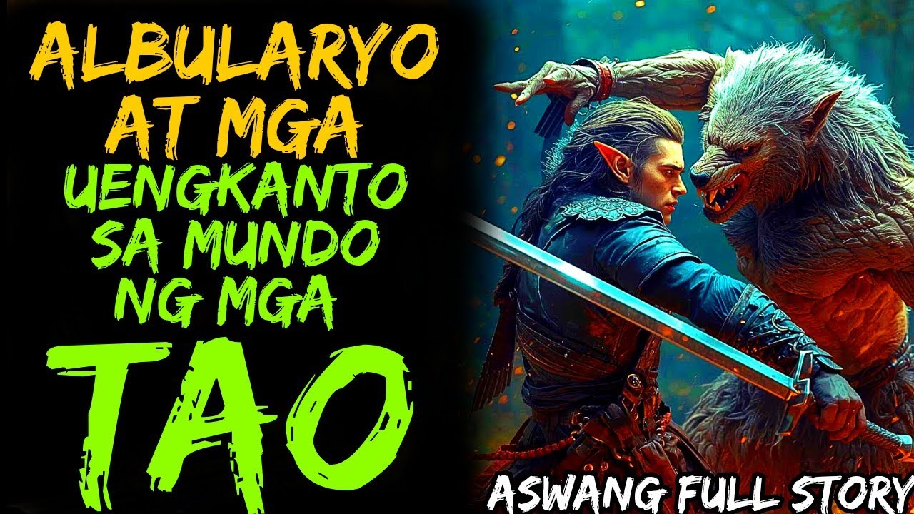 ALBULARYO AT ENGKANTO SA MUNDO NG MGA TAO | NONSTOP STORY 