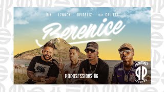 Video thumbnail of "BIN, L7NNON, Dfideliz, Califfa - Berenice [Papasessions #6]"