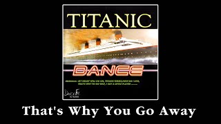 That's Why You Go Away (Dance Version) - Michael Learns To Rock | Titanic Dance #dance