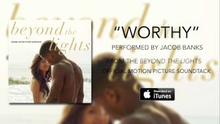 Jacob Banks - Worthy (Beyond The Lights Soundtrack) chords