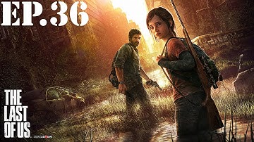 The Last of Us - Part 36: Runaway - Walkthrough / Let