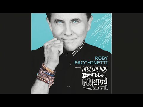 Roby Facchinetti - Anima e corpo (live)