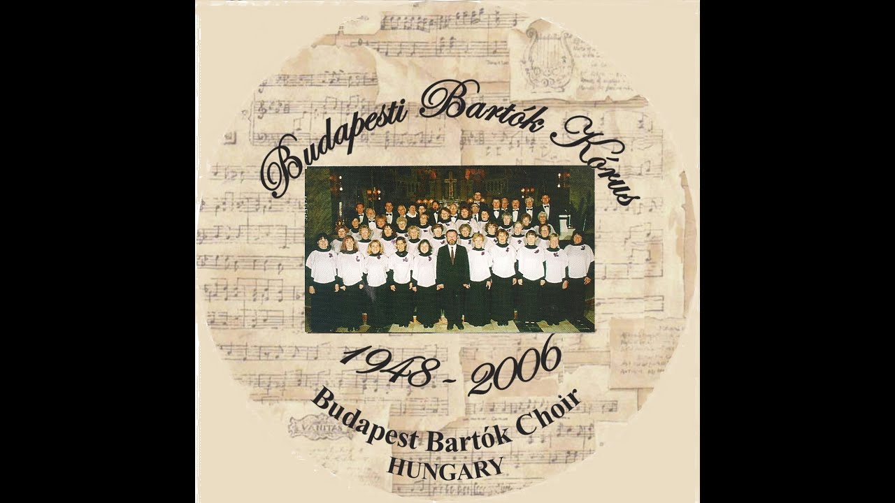 Budapesti Bartók Kórus - Bartók Béla: Ne menj el