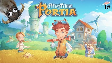 My Time at Portia ep 1# Setting up new Workshop