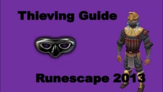 1-99 Thieving Guide Runescape 2014 - Fastest XP and Training Methods EOC