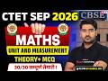 CTET 2026 | CTET Maths Paper 1 & 2 | Unit and Measurement CTET Paper 1 & 2 | CTET Maths By Kamal Sir