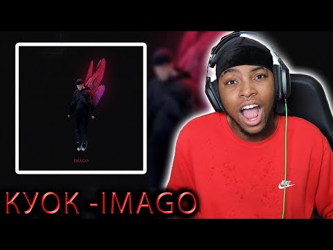 KYOK  – IMAGO (DELUXE)  FULL ALBUM REACTION  || HES ON A DIFFRENT LEVEL!