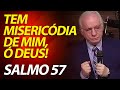 Tem misericórdia de mim, ó Deus! Pregação e devocional do Salmo 57 | Pastor Paulo Seabra