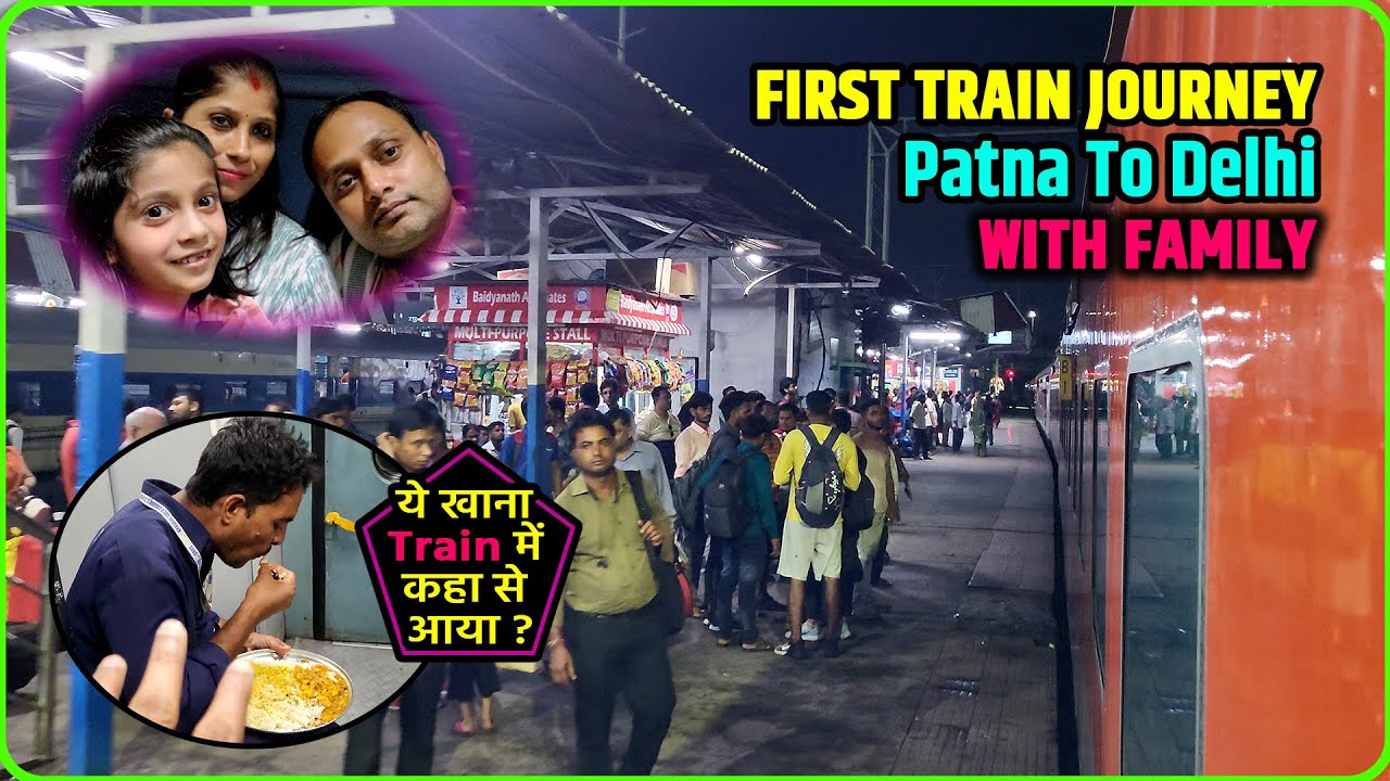 Patna to Delhi Sampoorna Kranti Superfast Express 12393 Train Journey | Train Journey
