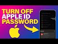 How to Turn OFF Apple ID Password When Downloading Apps (Easy Guide)