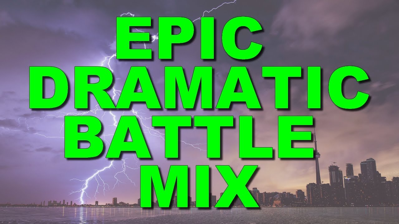 🎵🎵🎵 EPIC DRAMATIC MUSIC - MOST EPIC DRAMATIC MUSIC MIX BEST BATTLE ...