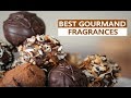 Top 10 Best Gourmand Fragrances 2018 | DELICIOUS