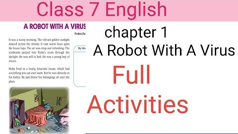 Class 7 English Chapter 1 A Robot with A Virus complete Activities I New Textbook 2025