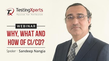 Why, What and How of CI/CD Webinar by TestingXperts -Trailer