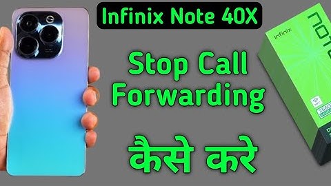 infinix note 40x me call forward kaise hataye, how to stop call forwarding in infinix note 40x