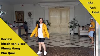 Review khách sạn 3 sao Phụng Hưng Phú Quốc - Bao Anh Paint Company Trip