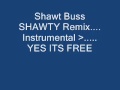 ShawtBusShawty REMIX FREE BEAT INSTRUMENTAL