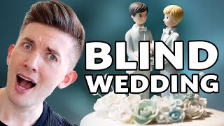 Getting MARRIED to my blind boyfriend