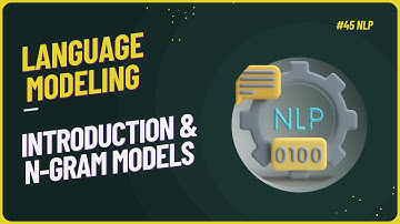 #45 || Language Modeling Introduction and N-gram Models || Language Modeling || NLP || #nlp