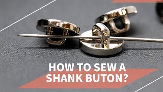 How to Sew a Shank Button?