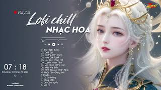 Nhạc Hoa Lofi Chill 2024 - TOP Nhạc Trung Lofi Gây Nghiện Hay Nhất 2024 | Nhạc Cổ Phong Trung Quốc