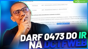 Particularidades do DARF IRRF 0473 na DCTFWEB | RECOLHIMENTO DIÁRIO