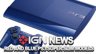 IGN News - Red and Blue PlayStation 3 Models Unveiled - YouTube